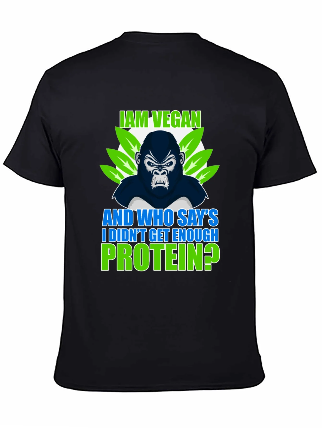 Vegan Gorilla T-Shirt: I Am Vegan Protein?