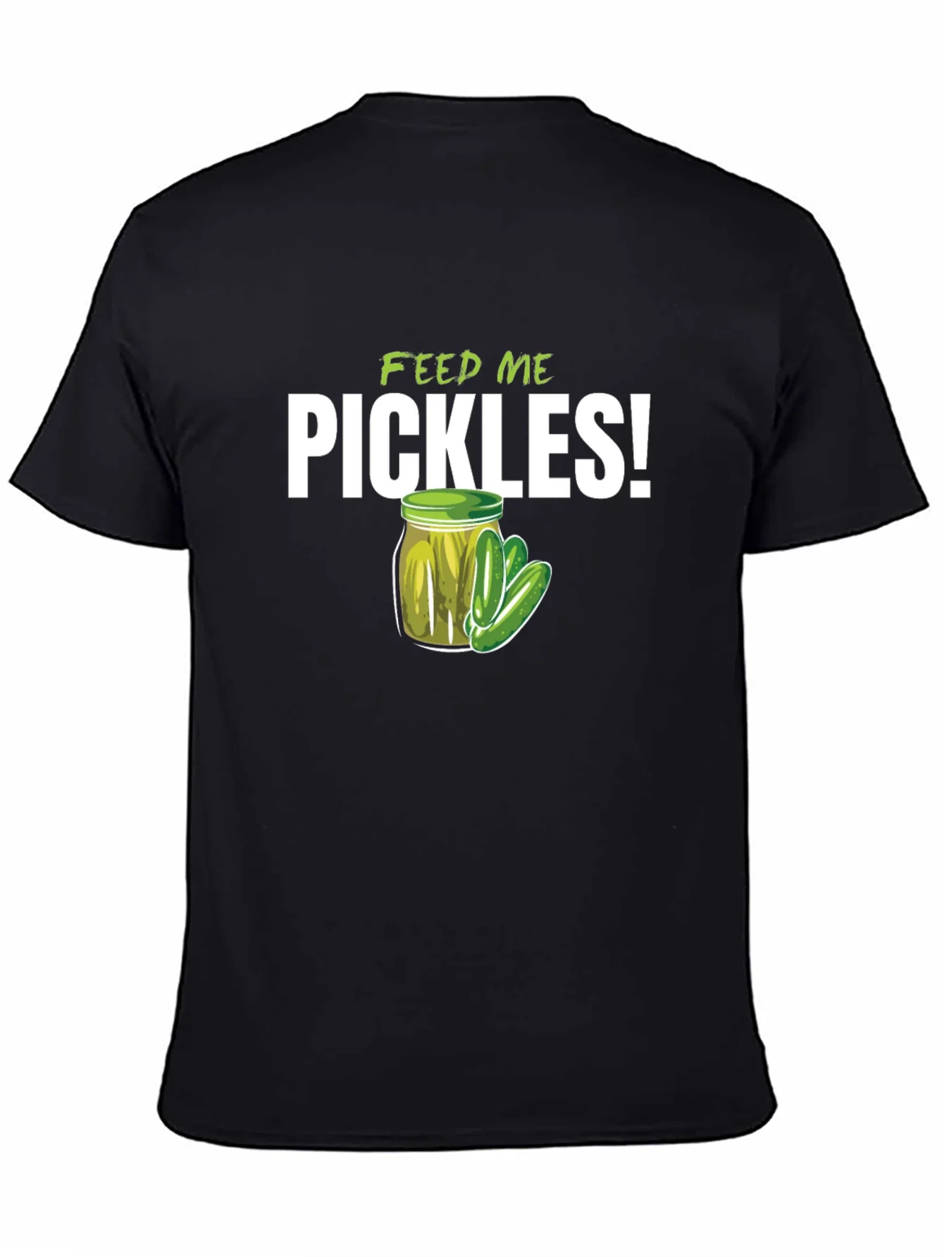 Feed Me Pickles! Graphic T-Shirt - Funny Pickle Lover Tee