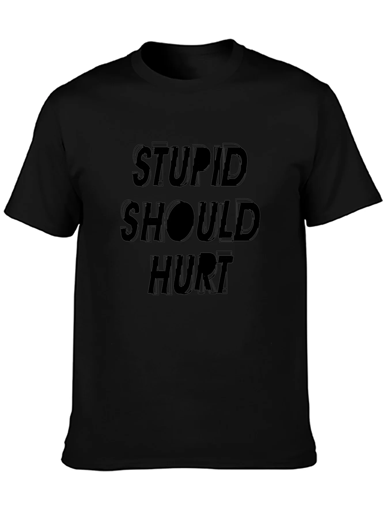 Stupid Should Hurt Graphic Tee